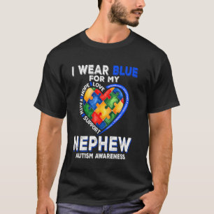 I Wear Blue For My Nephew Autism Awareness Mum Dad T-Shirt