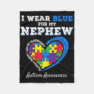 I Wear Blue For My Nephew Autism Awareness Uncle A Fleece Blanket