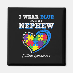 I Wear Blue For My Nephew Autism Awareness Uncle A Magnet