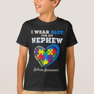 I Wear Blue For My Nephew Autism Awareness Uncle A T-Shirt