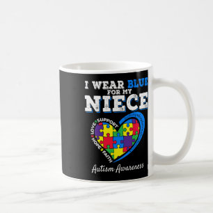 I Wear Blue For My Niece Aunt Uncle Autism Awarene Coffee Mug