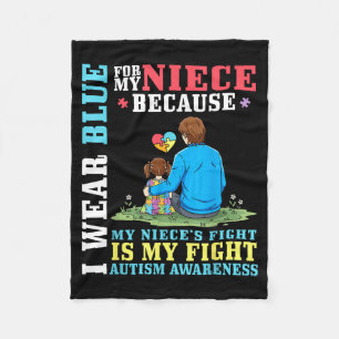 I Wear Blue For My Niece Autism Awareness Support Fleece Blanket