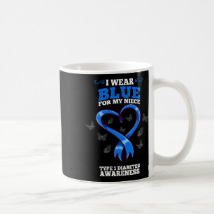 I Wear Blue For My Niece T1d Type 1 Diabetes Aware Coffee Mug