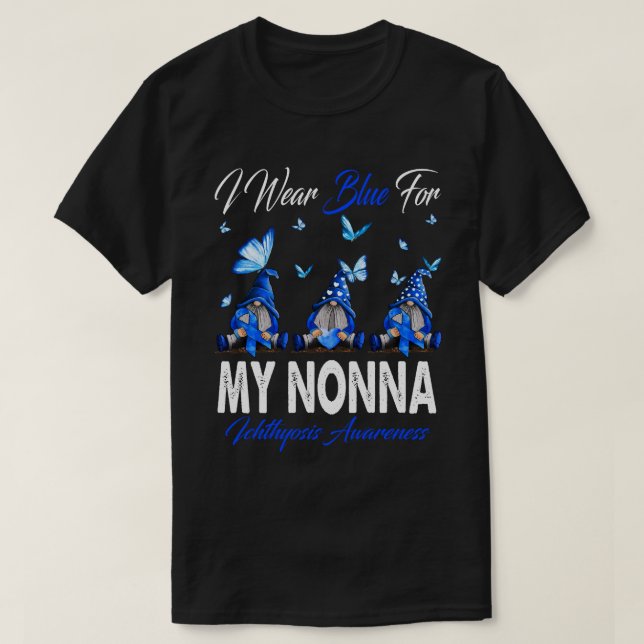 I Wear Blue For MY NONNA Ichthyosis Awareness Gnom T-Shirt (Design Front)