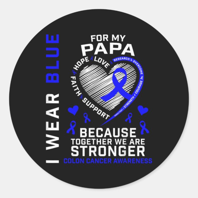 I Wear Blue For My Papa Colon Cancer Awareness Gra Classic Round Sticker (Front)