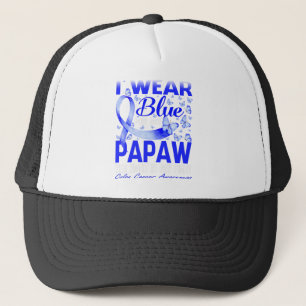 I Wear Blue For My Papaw Colon Cancer Awareness Trucker Hat