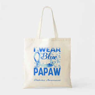 I Wear Blue For My Papaw Diabetes Awareness Tote Bag