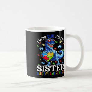 I Wear Blue For My Sister Autism Awareness Dinosau Coffee Mug