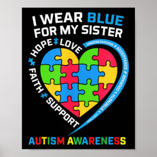 I Wear Blue For My Sister Autism Awareness Kids Bo Poster