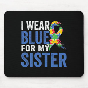 I Wear Blue For My Sister Autism Awareness Mouse Mat