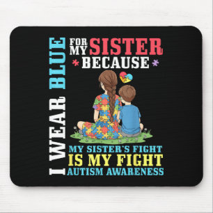 I Wear Blue For My Sister Autism Awareness Support Mouse Mat