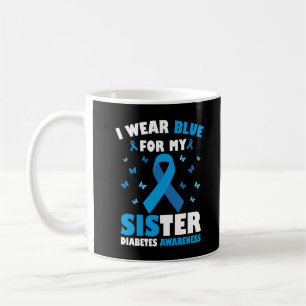 I Wear Blue For My Sister Diabetes Awareness T1D Coffee Mug