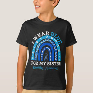 I Wear Blue For My Sister T1d Type 1 Diabetes Awar T-Shirt