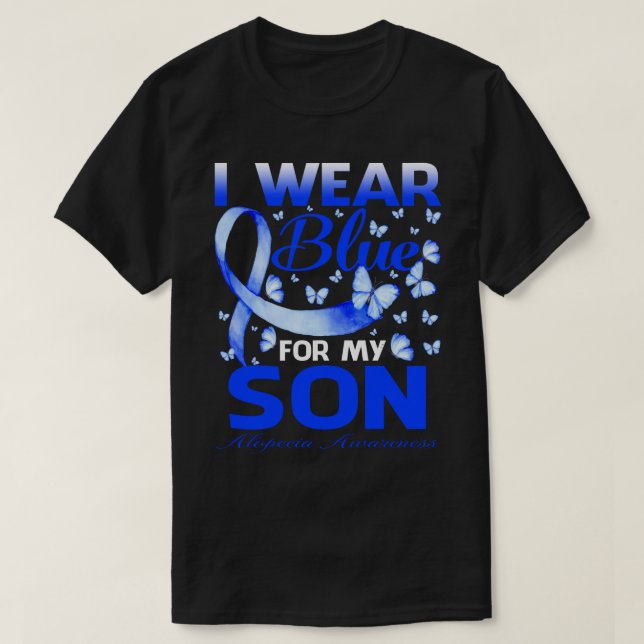 I Wear Blue For My SON Alopecia Awareness Butterfl T-Shirt (Design Front)