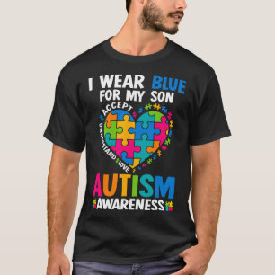 I Wear Blue For My Son Autism Awareness Autistic M T-Shirt