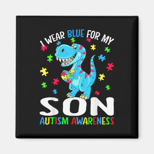 I Wear Blue For My Son Autism Awareness Dinosaur Magnet
