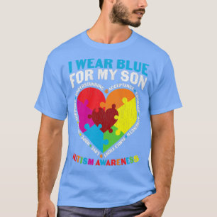 I wear Blue For My Son Autism Awareness Mom Dad Ma T-Shirt
