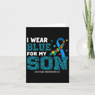 I Wear Blue For My Son Autism Awareness Month Mum Card