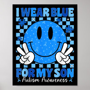 I Wear Blue For My Son Autism Awareness Mum Dad Au Poster