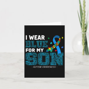I Wear Blue For My Son Autism Awareness Mum Dad Pa Card