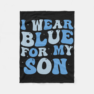 I Wear Blue For My Son Autism Awareness Mum Dad Pa Fleece Blanket