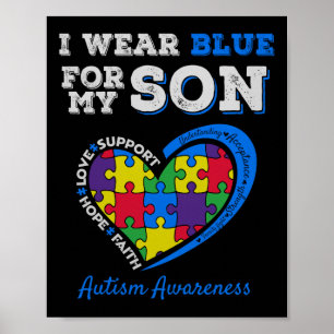 I Wear Blue For My Son Autism Awareness Mum Dad Pa Poster