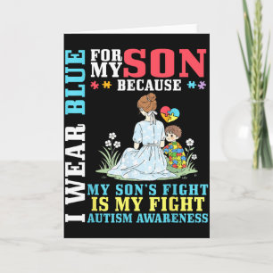 I Wear Blue For My Son Autism Awareness Support Mo Card