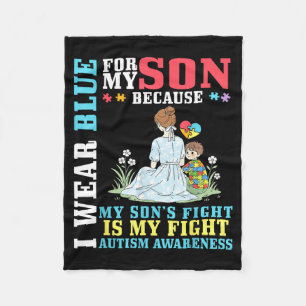 I Wear Blue For My Son Autism Awareness Support Mo Fleece Blanket