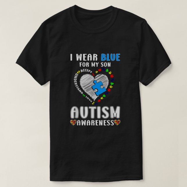 I Wear Blue for My Son Autism Awareness  T-Shirt (Design Front)