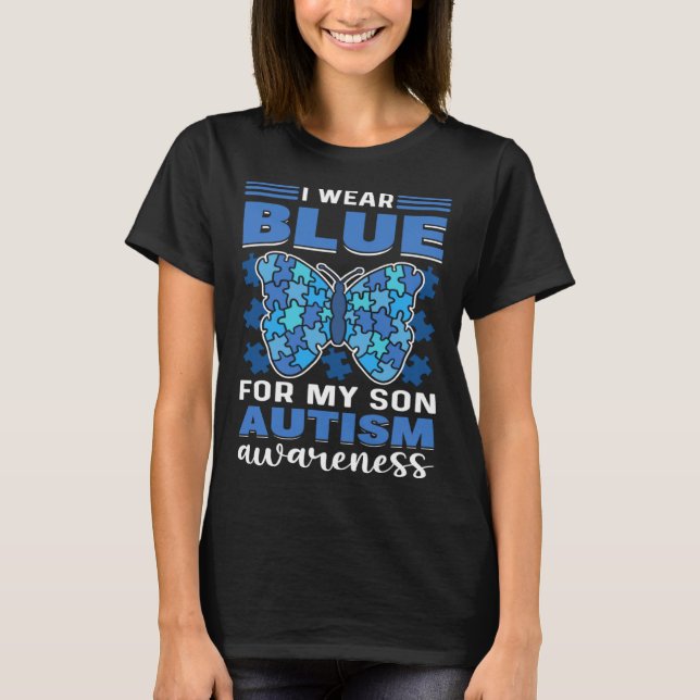 I Wear Blue For My Son Autistic Child Autism Aware T-Shirt (Front)
