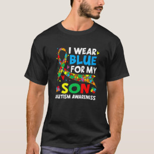 I Wear Blue For My Son Cool Autism Awareness Autis T-Shirt