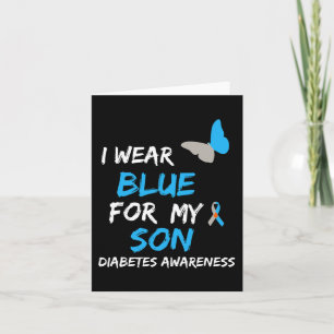 I Wear Blue For My Son Diabetes Awareness Ribbon B Card