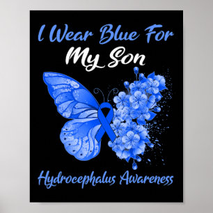 I Wear Blue For My Son Hydrocephalus Awareness Poster