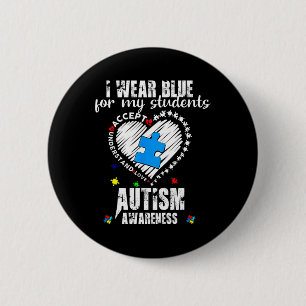 I Wear Blue For My Students Autism Awareness Heart 6 Cm Round Badge
