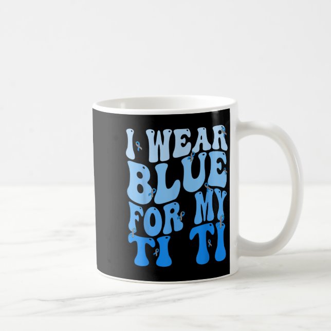 I Wear Blue For My Ti Ti Blue Ribbon Diabetes Awar Coffee Mug (Right)