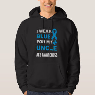 I WEAR BLUE FOR MY UNCLE ALS AWARENESS HOODIE