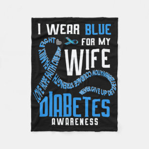 I Wear Blue For My Wife Diabetes Awareness Fleece Blanket