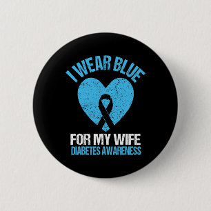 I Wear Blue For My Wife T1d Diabetes Awareness Men 6 Cm Round Badge