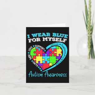 I Wear Blue For Myself Autism Awareness Day Childr Card