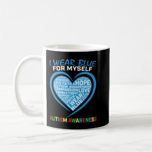 I wear blue for myself autism awareness gifts appa coffee mug