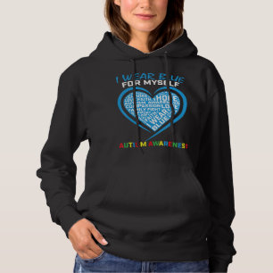 I wear blue for myself autism awareness gifts appa hoodie