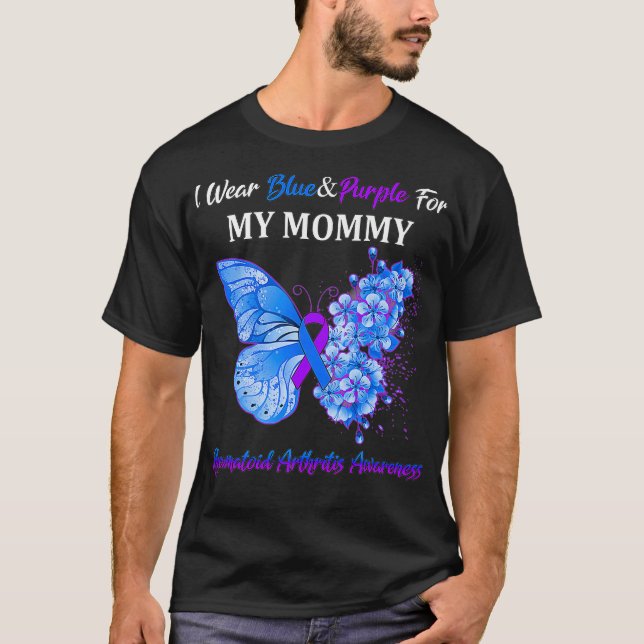 I Wear Blue&Purple For My Mummy Rheumatoid Arthrit T-Shirt (Front)