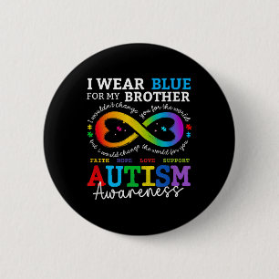 I Wear Blues For My Brother Autism Awareness Mum D 6 Cm Round Badge