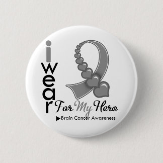 I Wear Brain Cancer Ribbon For My Hero 6 Cm Round Badge