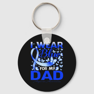 I Wear Bule For My Dad Alopecia Awareness  Key Ring