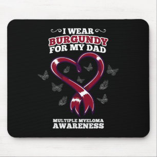 I Wear Burgundy Dad Multiple Myeloma Awareness Blo Mouse Mat
