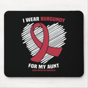 I Wear Burgundy For My Aunt Brain Aneurysm Awarene Mouse Mat