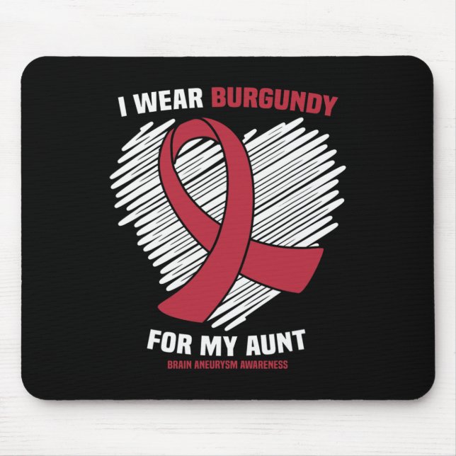 I Wear Burgundy For My Aunt Brain Aneurysm Awarene Mouse Mat (Front)