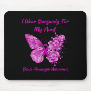I Wear Burgundy For My Aunt Brain Aneurysm Awarene Mouse Mat