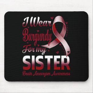 I Wear Burgundy For My Brain Aneurysm Meningitis A Mouse Mat
